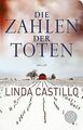 Die Zahlen der Toten: Thriller von Castillo, Linda | Buch | Zustand gut