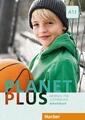 Planet Plus A1.1. Arbeitsbuch Deutsch für Jugendliche. Deutsch als Fremdsprache