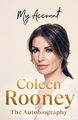 My Account: The official autobiography by Rooney, Coleen