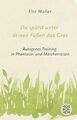 Du spürst unter deinen Füßen das Gras | Autogenes Training in Phantasie- und Mär