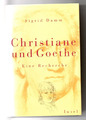 Christiane und Goethe von Sigrid Damm