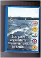 100 Jahre organisierte Wasserrettung in Berlin