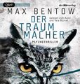 Der Traummacher | Ein Fall für Nils Trojan 6 - Psychothriller | Max Bentow | MP3