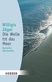 Die Welle ist das Meer: Mystische Spiritualität (... | Buch | Zustand akzeptabel