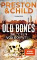 Old Bones - Die Toten von Roswell | Thriller | Douglas Preston (u. a.) | Deutsch