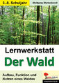 Wolfgang Wertenbroch / Lernwerkstatt Der Wald