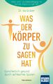 Was der Körper zu sagen hat | Isa Grüber | Deutsch | Taschenbuch | 272 S. | 2023