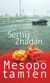 Mesopotamien | Roman | Serhij Zhadan | Deutsch | Buch | 362 S. | 2015