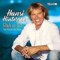 Glaub An Dich:Von Herzen das Beste von Hinterseer,Hansi | CD | Zustand sehr gut