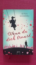 Wenn du dich traust | Kira Gembri | Hardcover