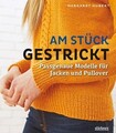 Am Stück gestrickt ~ Margaret Hubert ~  9783830720621