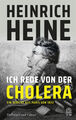 Ich rede von der Cholera Heinrich Heine