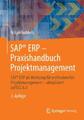 SAP® ERP - Praxishandbuch Projektmanagement | Holger Gubbels | Deutsch | Buch