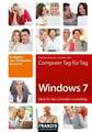 Computer Tag für Tag - Windows 7 (Echt einfach) Thomas Schirmer Buch