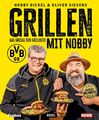 Grillen mit Nobby: Das große BVB Grillbuch | Norbert Dickel (u. a.) | Buch