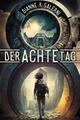 Der Achte Tag | Dianne K. Salerni | 2023 | deutsch | The Eight Day