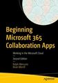 Erste Microsoft 365 Collaboration Apps: Arbeiten in der Microsoft Cloud,...