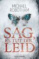 Michael Robotham Sag, es tut dir leid