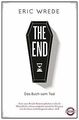 The End: Das Buch vom Tod von Wrede, Eric | Buch | Zustand sehr gut