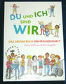 DU und ICH sind WIR. Das große Buch der Freundschaft ►►►UNGELESEN ° Mary Hoffman