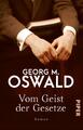 Georg M. Oswald | Vom Geist der Gesetze | Taschenbuch | Deutsch (2020) | Roman