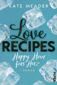 Love Recipes – Happy Hour fürs Herz (Kitchen Love 3): Roman