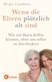 Wenn die Eltern plötzlich alt sind | Birgit Lambers | Deutsch | Taschenbuch