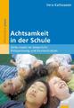 Vera Kaltwasser | Achtsamkeit in der Schule | Taschenbuch | Deutsch (2013)