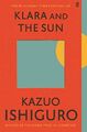 Klara und die Sonne: Die Zeiten und Sonntagszeiten Buch des Jahres - Ishiguro, Kazuo