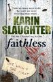 Faithless: (Grant County Serie 5), Karin Slaughter