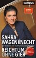 Sahra Wagenknecht / Reichtum ohne Gier9783593508757