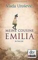 Meine Cousine Emilia: Roman von Urosevic, Vlada | Buch | Zustand gut