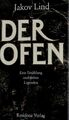 Der Ofen : 1 Erzählg u. 7 Legenden. Lind, Jakov und Wolfgang Teuschl: