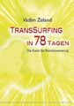 Transsurfing in 78 Tagen ~ Vadim Zeland ~  9783898453776