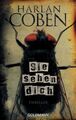 Sie sehen dich: Thriller Thriller Coben, Harlan und Gunnar Kwisinski: