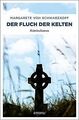 Der Fluch der Kelten: Kriminalroman von von Schwarz... | Buch | Zustand sehr gut