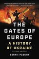 The Gates of Europe: A History of Ukraine von Plokhy, Se... | Buch | Zustand gut