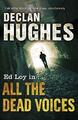 All the Dead Voices by Hughes, Declan 1848540302 FREE Shipping