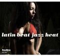 Various Artists - Latin Beat Jazz Heat [New CD]