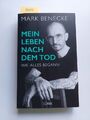 Marc BENECKE | Mein Leben nach dem Tod : wie alles begann | AUTOBIOGRAFIE