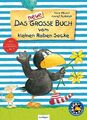 Der kleine Rabe Socke: Das neue große Buch vom kleinen Raben Socke