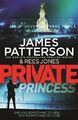 Private Prinzessin: (Privat 14), Taschenbuch von Patterson, James, wie neu gebraucht...