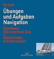 Übungen und Aufgaben Navigation: Sportbootführersch... | Buch | Zustand sehr gut