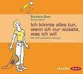 Ich könnte alles tun, wenn ich nur wüsste, was ich will ... | Buch | Zustand gut