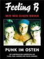 Feeling B - Mix mir einen Drink: Punk im Osten von ... | Buch | Zustand sehr gut