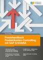 Praxishandbuch Produktkosten-Controlling mit SAP S/4 HANA Thomas Wicke