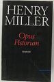 Opus pistorum von MILLER HENRY | Buch | Zustand akzeptabel