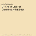 C++ All-in-One For Dummies, 4th Edition, John Paul Mueller