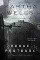 Rogue Protocol, Martha Wells, Hardcover