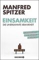 Einsamkeit - die unerkannte Krankheit: schmerzhaft,... | Buch | Zustand sehr gut